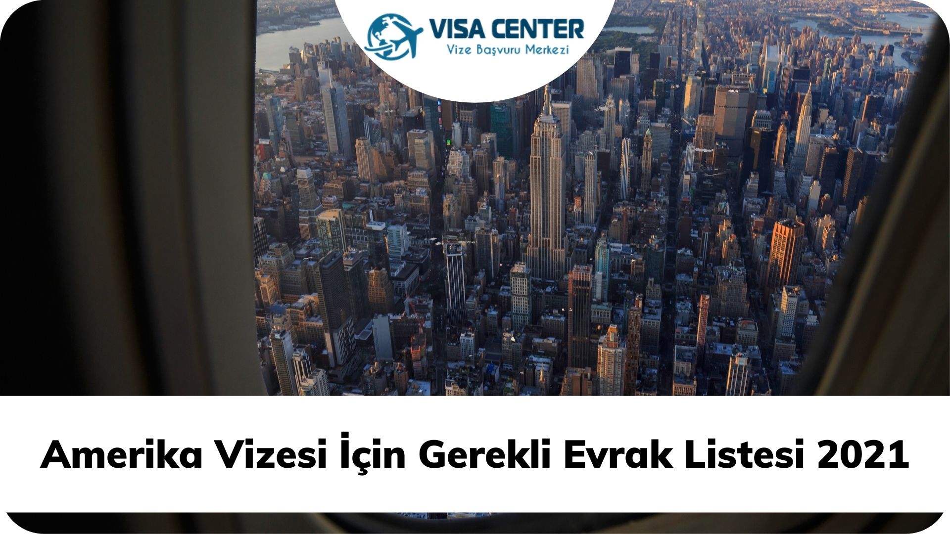 amerika vizesi icin gerekli evrak listesi 2021 visa center