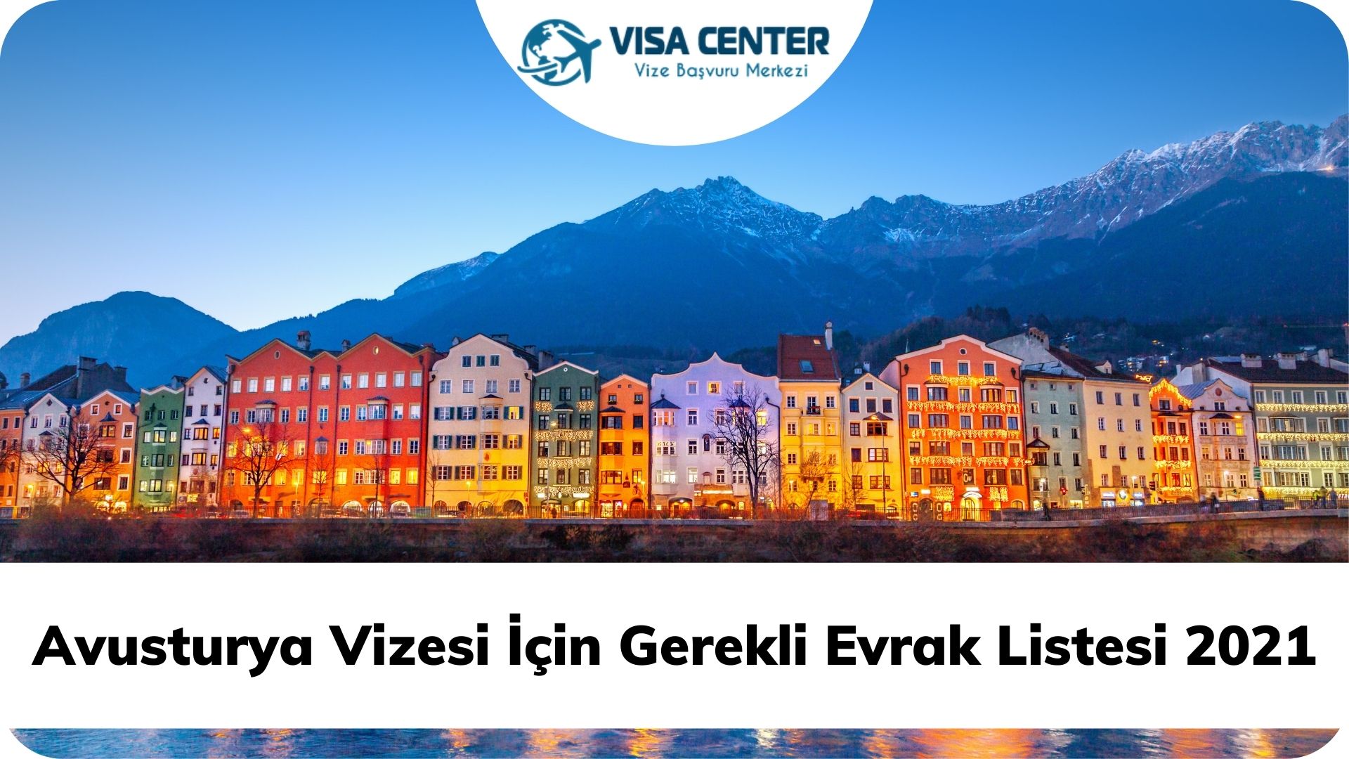 avusturya vizesi icin gerekli evrak listesi 2021 visa center